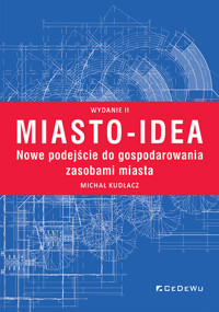 Miasto-idea. - Michał Kudłacz - książka