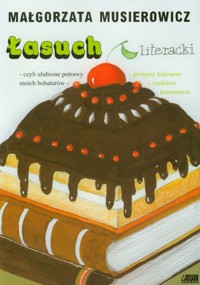 Łasuch literacki - Małgorzata Musierowicz - książka