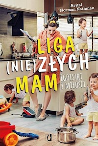 Liga (nie)złych mam - Nathman Avital Norman - książka
