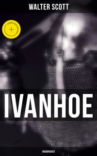 Ivanhoe (Unabridged) - Walter Scott - ebook