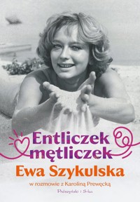 Entliczek, mętliczek - Prewęcka Karolina, Szykulska Ewa - książka