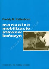Manualne mobilizacje stawów kończyn - Freddy M. Kaltenborn - ebook