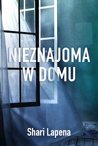 Nieznajoma w domu - Shari Lapeña - ebook + audiobook + książka