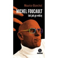 Michel Foucault tak jak go widzę - Maurice Blanchot - ebook + książka