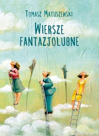Wiersze fantazjolubne - Matuszewski Tomasz - książka