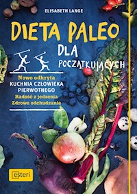 Dieta paleo dla początkujących - Elisabeth Lange - książka