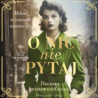 O nic nie pytaj - Leszkowicz-Zaluska Dagmara - ebook + audiobook + książka