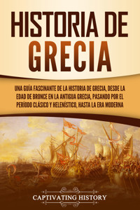 Historia de Grecia - Captivating History - ebook