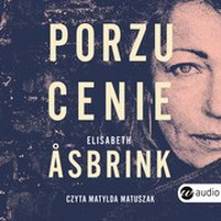 Porzucenie - Elisabeth Asbrink - ebook + audiobook