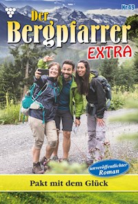 Pakt mit dem Glück - Toni Waidacher - ebook