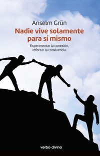 Nadie vive solamente para sí mismo - Grun Anselm - ebook