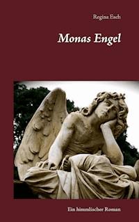 Monas Engel - Regina Esch - ebook