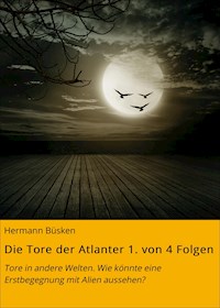 Die Tore der Atlanter 1. von 4 Folgen - Hermann Büsken - ebook