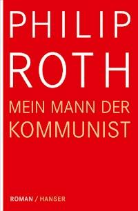 Mein Mann, der Kommunist - Philip Roth - ebook