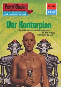 Perry Rhodan 638: Der Konterplan - Ernst Vlcek - ebook