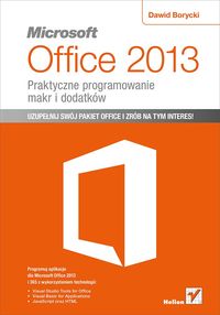 Microsoft Office 2013 Praktyczne programowanie makr i dodatków - Borycki Dawid - książka