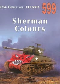 Sherman Colours. Tank Power vol. CCLXXIX 599 - Janusz Lewoch - książka