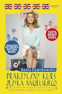 Praktyczny kurs języka angielskiego - Beata Pawlikowska - ebook + książka
