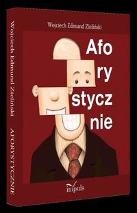 Aforystycznie - Zieliński Wojciech Edmund - książka