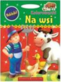 Duże kolorowanki Na wsi -  - książka
