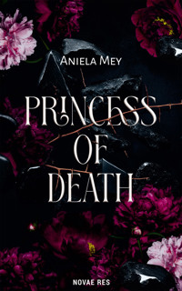 Princess of death - Aniela Mey - ebook