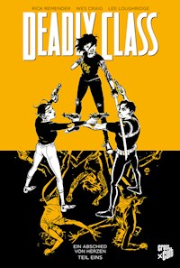 Deadly Class 11: Ein Abschied von Herzen - Teil 1 - Rick Remender - ebook