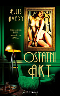 Ostatni akt - Avery Ellis - ebook + książka