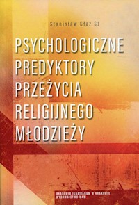 Psychologiczne predyktory przeżycia religijnego młodzieży - Głaz Stanisław - książka