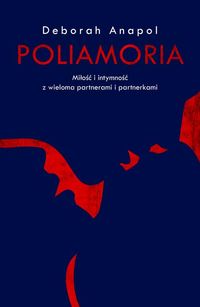Poliamoria - Deborah Anapol - książka
