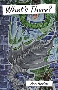 What's There? - Ann Barlow - ebook