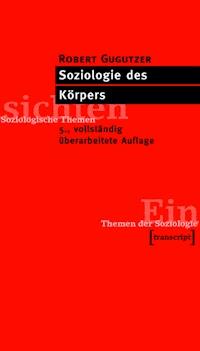 Soziologie des Körpers - Robert Gugutzer - ebook
