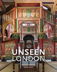 Unseen London - Dazeley Peter, Daly Mark - książka