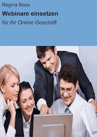 Webinare einsetzen - Regina Boos - ebook