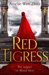 Blood Heir Trilogy 2 Red Tigress - Wen Zhao Amelie - książka