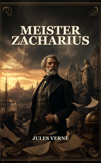 Meister Zacharius - Jules Verne - ebook