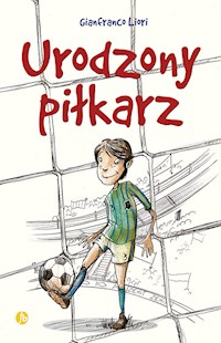 Urodzony piłkarz w2 - Liori Gianfranco - książka