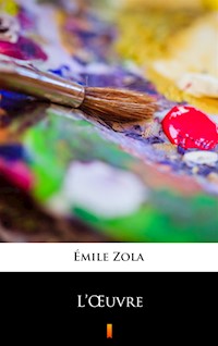 L’Œuvre - Émile Zola - ebook