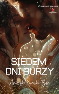 Siedem dni burzy - Agnieszka Kowalska-Bojar - ebook