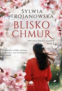 Blisko chmur - Sylwia Trojanowska - ebook
