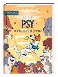 Psy Od drapieżników do obrońców - Hirsch Andy - książka