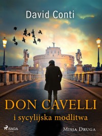 Don Cavelli i sycylijska modlitwa: Misja druga - David Conti - ebook