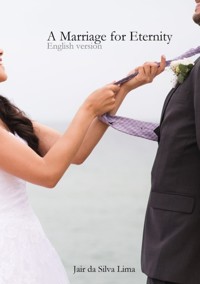 A Marriage For Eternity - Jair Da Lima - ebook