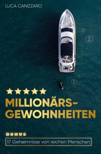 Millionärs-Gewohnheiten - Luca Canizzaro - ebook