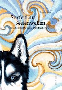 Surfen auf Seelenwellen - Benedikt Bech - ebook