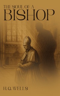 The Soul of a Bishop - H G Wells - ebook