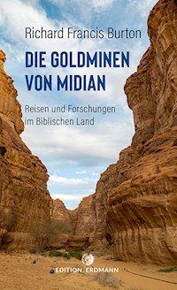 Die Goldminen von Midian - Richard Francis Burton - ebook