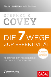 Die 7 Wege zur Effektivität - Stephen R. Covey - ebook