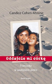 Oddajcie mi córkę - Candice Cohen-Ahnine - książka