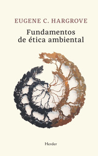 Fundamentos de ética ambiental - Eugene C. Hargrove - ebook