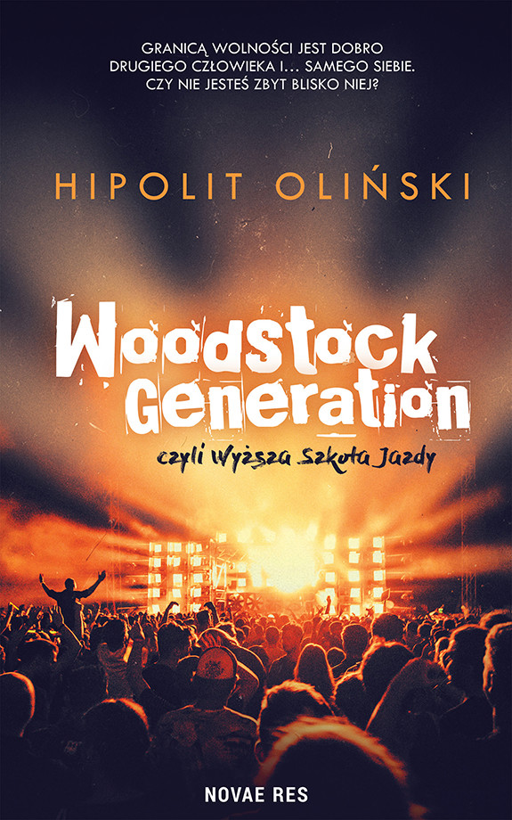 Okładka:Woodstock Generation, czyli Wyższa Szkoła Jazdy 